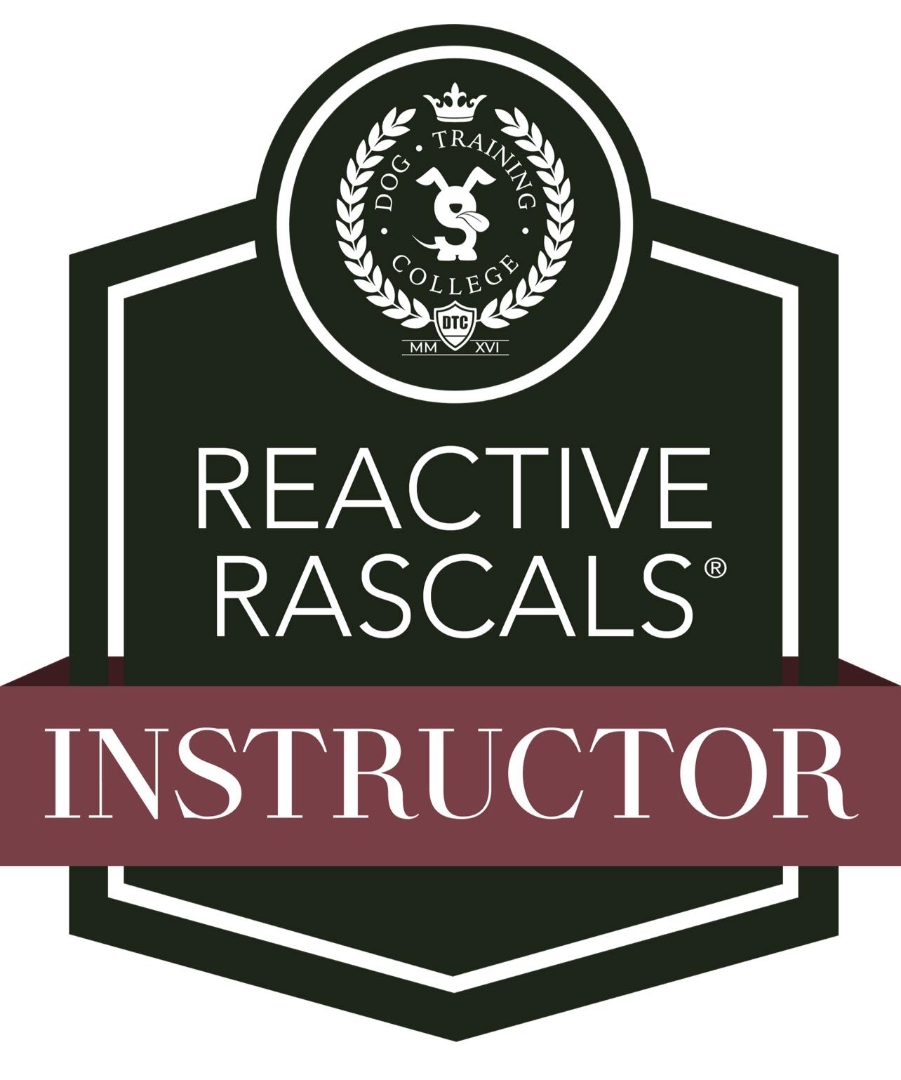 Dog Training College shield badge reading Reactive Rascals Instructor